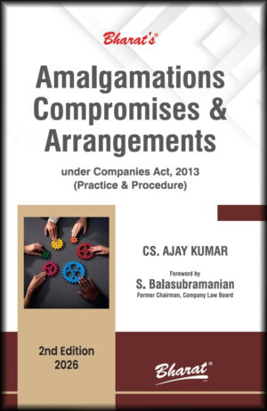 Bharat Amalgamations Compromises & Arrangements By CS Ajay Kumar 2nd Edition 2026