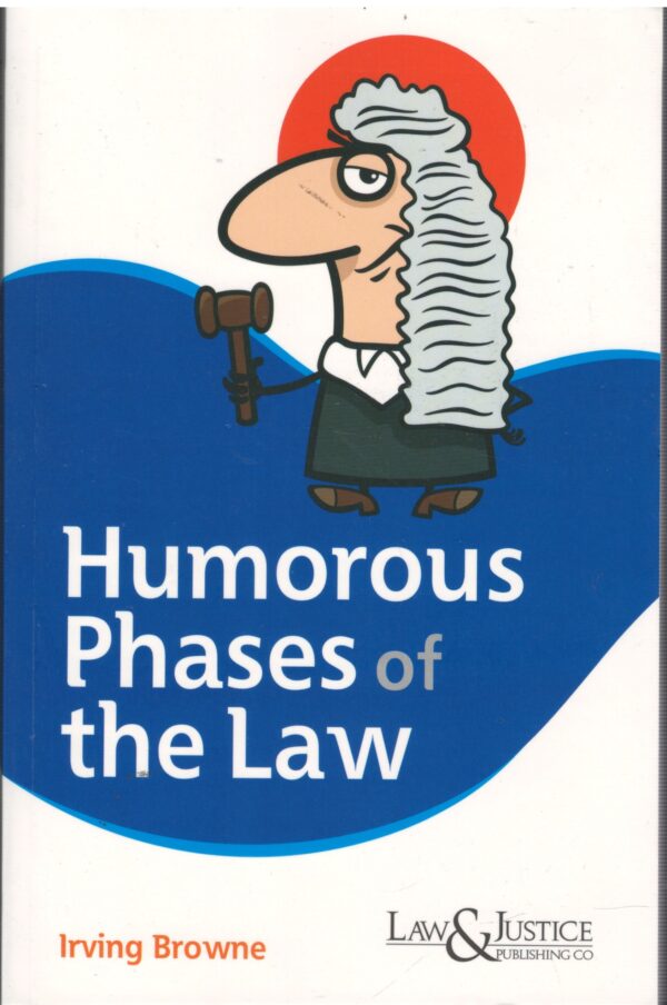 Law&Justice Humorous Phases of the Law Indian Economy Reprint 2026