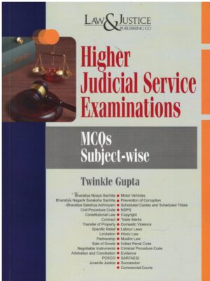 Law& Justice Higher Judicial Service Examinations MCQs Subject -Wise By Twinkel Gupta Edition 2026