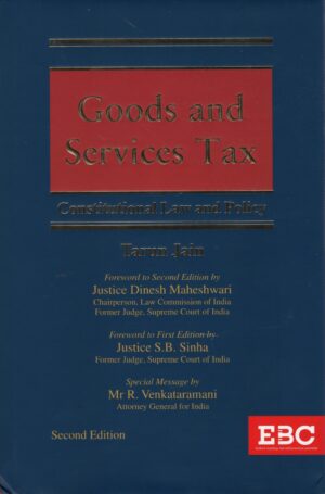 EBC Goods And Services Tax Constitutional Law and Policy By Tarun Jain Edition 2026