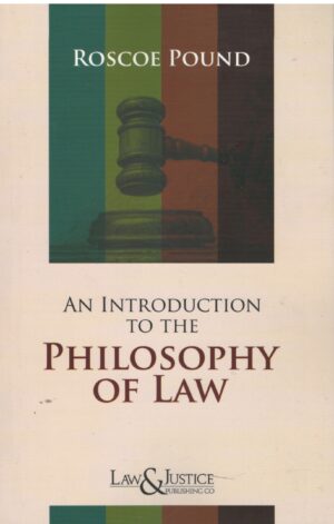 Law& Justice An Introduction to The Philosophy of Law By Roscoe Pound Reprint Edition 2026