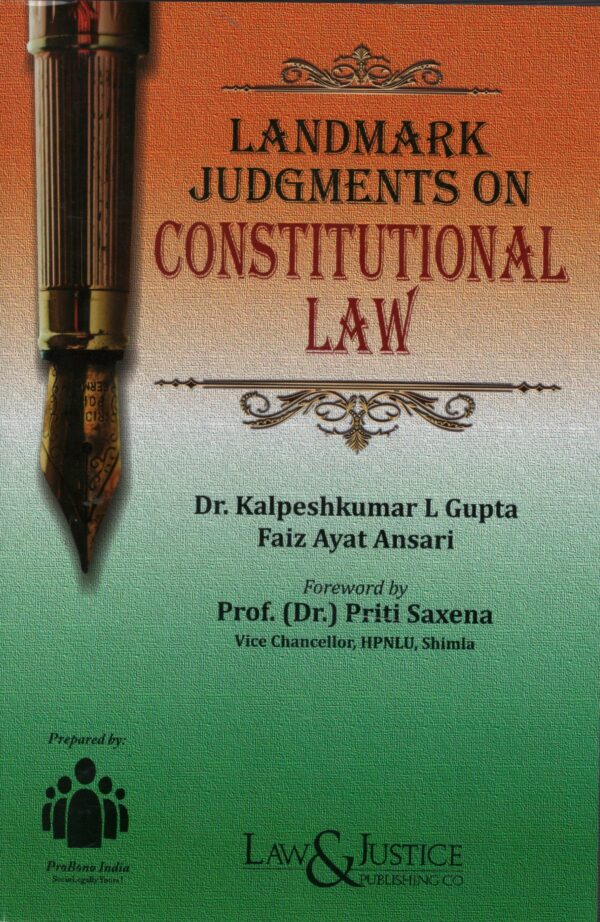 Law&justice Landmark Judgments on Constitutional Law By Kalpeshkumar L Gupta Editions 2026
