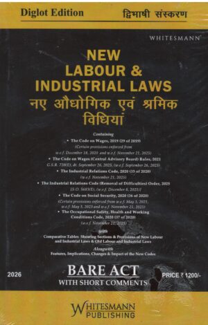 Whitesmann Publishing Diglot Edition Bare Act With Short Comments New Labour and Industrial Laws Edition 2026