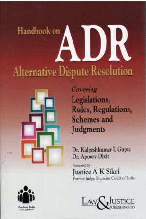 Law& Justice Handbook On ADR Alternative Dispute Resolution By Kalpesh kumar L Gupta Edition 2026