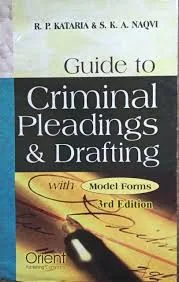 Orient Publishing Company Guide To Criminal Pleadings & Drafting By R.P.Kataria & S.K.A.Naqvi Reprint 2026