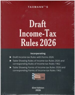 Taxmann Draft Income Tax Rules 2026 63rd Edition 2026