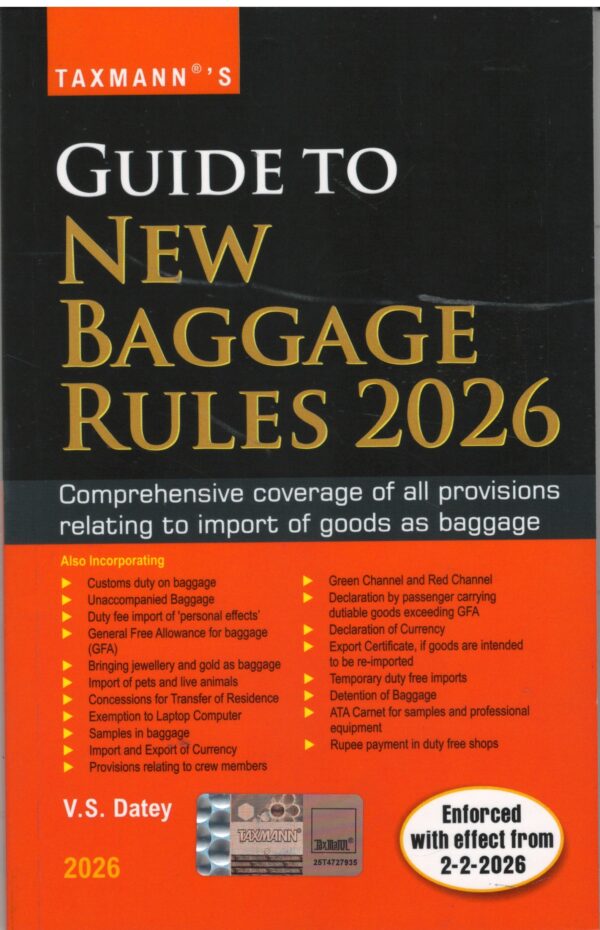 Taxmann Guide to New Baggage Rules 2026 By V.S.Datey Enforced With Effect From 2-2-2026