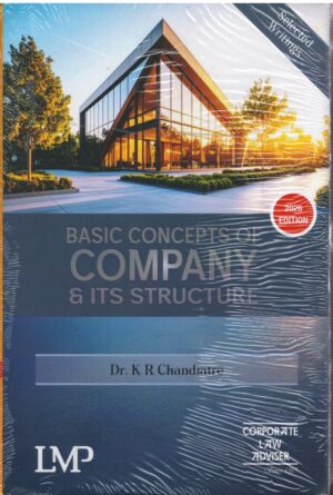 LMP Basic Concepts of Company & ITS Structure By K R Chandratre Edition 2026