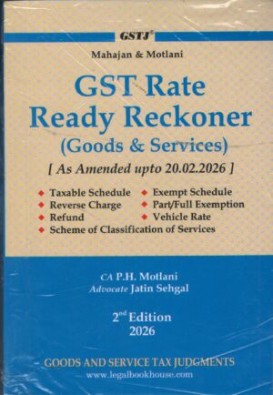 GSTJ Mahajan & Motlani GST Rate Ready Reckoner Goods & Services Pocket size By CA P.H.Motlani Edition 2026