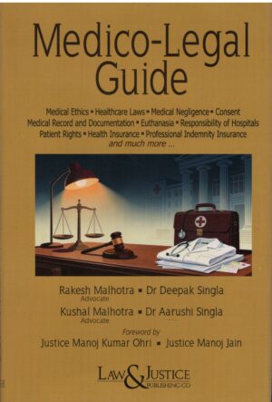 Law& Justice Medico-Legal Guide By Rakesh Malhotra , Dr.Deepak Singla Edition 2026