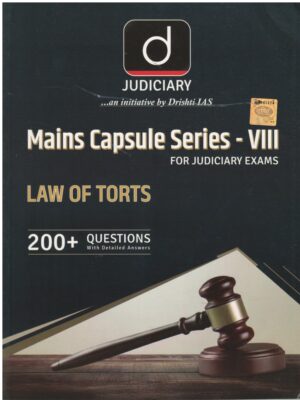 Drishti Judiciary Main Capsule Series-VIII For Judiciary Exams Law Of Torts 200+ Questions With Detailed Answers Eidition 2026