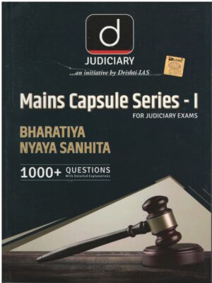 Drishti Judiciary Main Capsule Series-I For Judiciary Exams Bharatiya Nyaya Sanhita 1000+ Questions With Detailed Explanations Eidition 2026