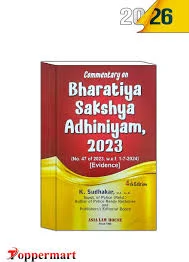 Asia Law House Commentary Bharatiya Sakshya Adhiniyam 2023 No.47 of 2023 w.e.f.1-7-2024 ( Evidence) By K.Sudhakar Edition 2026