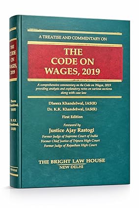 The Bright Law House The Code On Wages 2019 By Dhreera Khandelwal IAS(R) & Dr.K.K Khandelwal IAS(R) Edition 2026