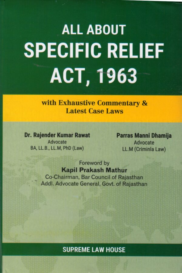 Supreme Law House All About Specific Relief Act 1963 By Kapil Prakash Mathur
