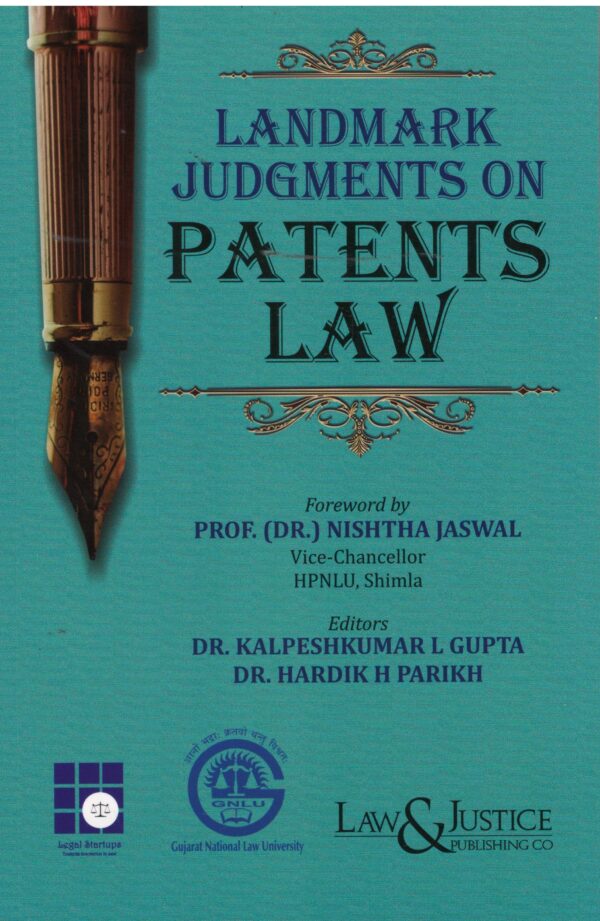 Law&Justice Landmark Judgments on Patents Law By Prof.(Dr.) Nishtha Jaswal Edition 2026