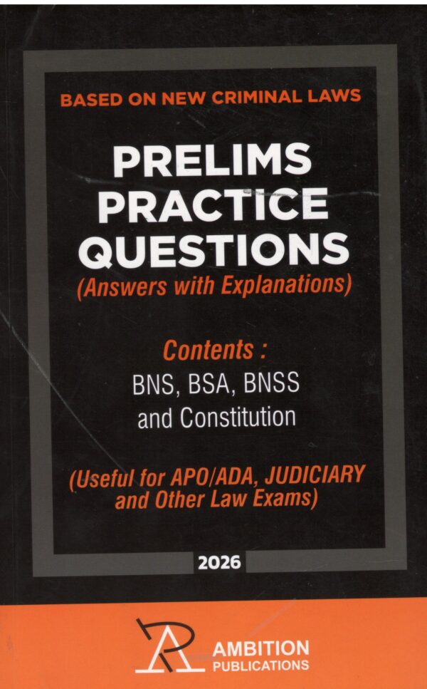 Ambition Based on New Criminal Laws Prelims Practice Questions (Answers with Explanations) BNS,BSA,BNSS and Constitution 1st Edition 2026