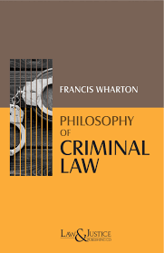Law& Justice Philosophy of Criminal Law By Francis Wharton Reprint Edition 2026