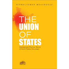 OakBridge The Union of States Contemporary Political History of India's Feberal Challenges Edition 2026