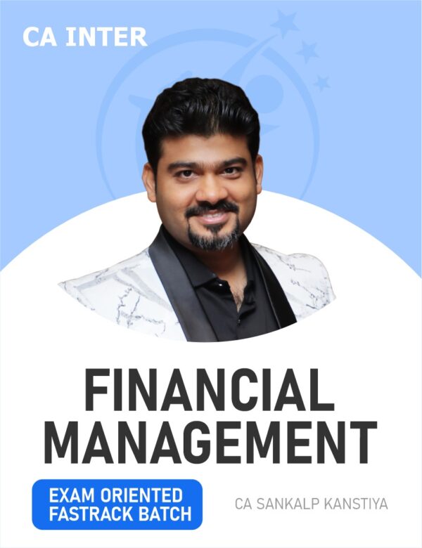 BB Virtuals CA Inter FM (Financial Management) Exam oriented Fastrack batch For May/Sep 26 Exams