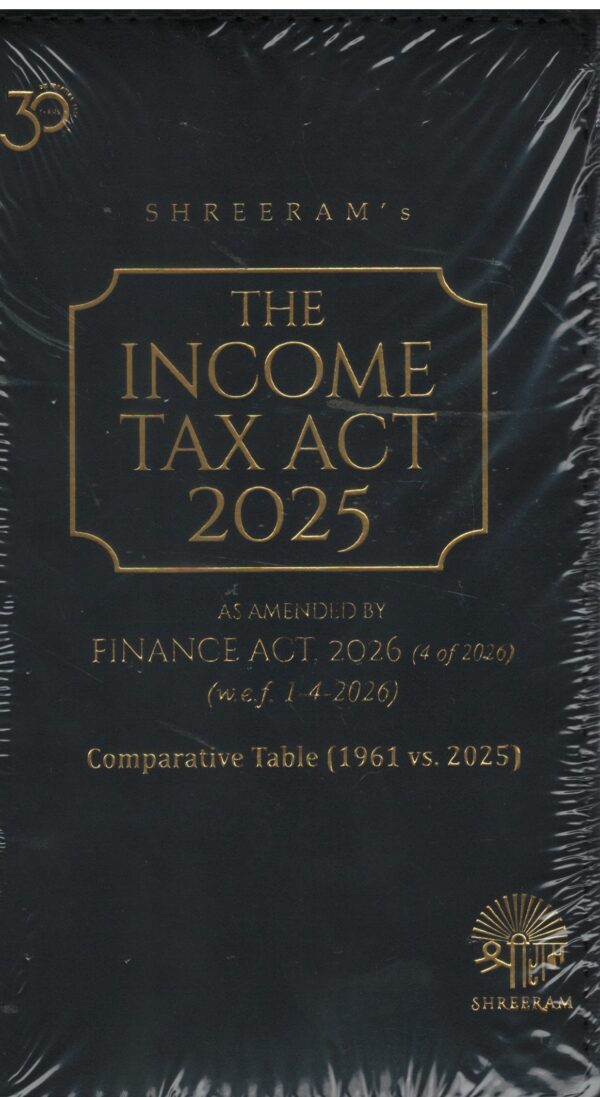 Shreeram The Income Tax Act 2025 As Amended by Finance Act 2026 w.e.f 1-4-26 Comparative table ( 1961 vs 2025 )