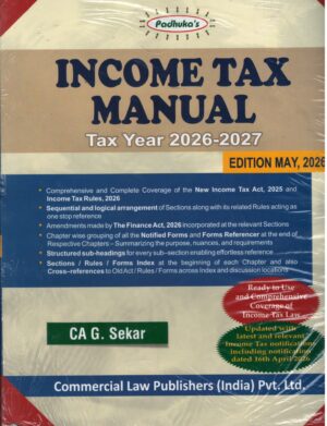 Commercial Law Publishers Padhuka's Income Tax Manual Tax Year 2026-2027 By CA F Sekar Edition May 2026