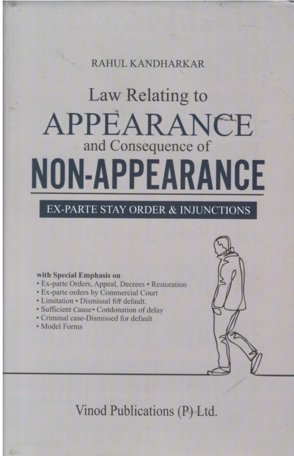 Vinod Publisher  Law Relating to  Appearance and  Consequence of   Non - Appearance Ex-Parte stay Order & Injunctions By Rahul Kandharkar Edition-2026