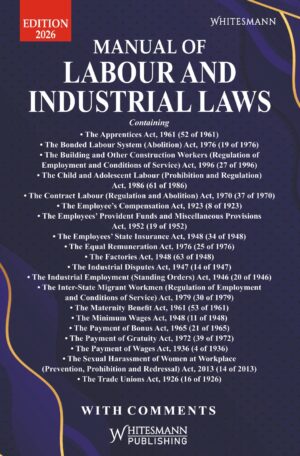 PUBLISHER WHITESMANN MANUAL OF LABOUR AND INDUSTRIAL LAWS WITH COMMENTS EDITION-2026