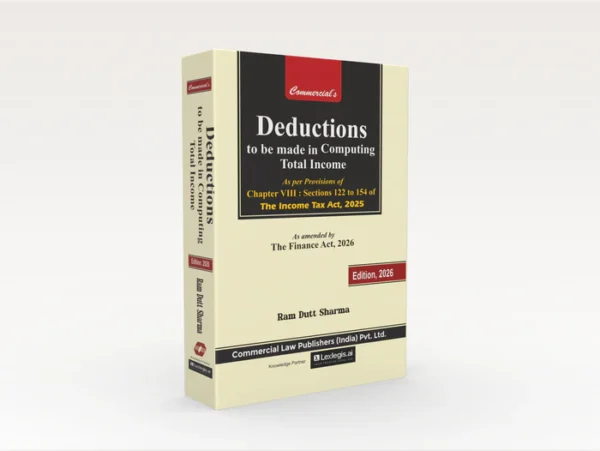 Commercial Deductions to be Made in computing Total Income By Ram Dutt Sharma Edition 2026