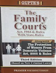 Premier Pub. The Family Court Act, 1984 & Rules with State Rules Based on new criminal Laws by Gupte  Edition 2026