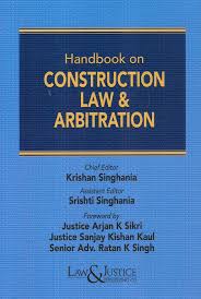 Law& Justice Handbook On Construction Law and Arbitration Krishan Singhania Edition 2026