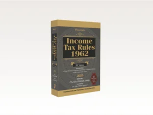 Commercial Income Tax Rules 1962 By CA.(Adv.) Girish Ahuja 15th Edition 2026