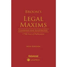 Lexis Nexis Legal Maxims Classified and Illustrated 179th Year of Publication By Broom 14th edition 2024