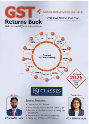 Kjclasses GST Returns Book Understanding GST Returns Beyond Forms By FCA Kapil Jain 2nd Edition 2026