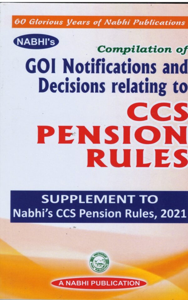 Nabhi Compilation Of GOI Notification and Decisions Relating to CCS Pension Rules Supplement to Nabhi CCS Pension Rules 2021 1st Edition 2026