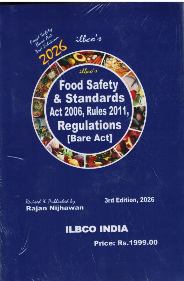 ILBCO india Food Safety & Standards Act 2006,Rules 2011, Regulations (Bare act )  By Rajan Nijhawan 3rd Edition 2026