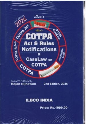 ILBCO india Cotpa Act & Rules Notifications & Case Law on Cotpa  By Rajan Nijhawan 2nd Edition 2026