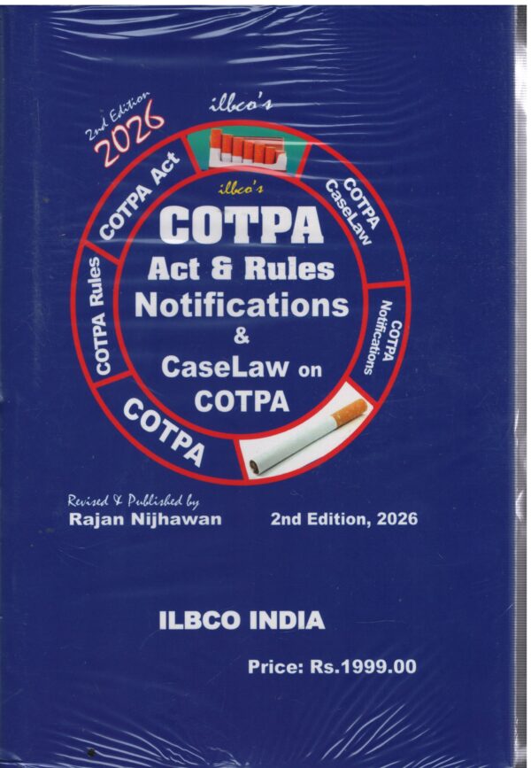 ILBCO india Cotpa Act & Rules Notifications & Case Law on Cotpa By Rajan Nijhawan 2nd Edition 2026