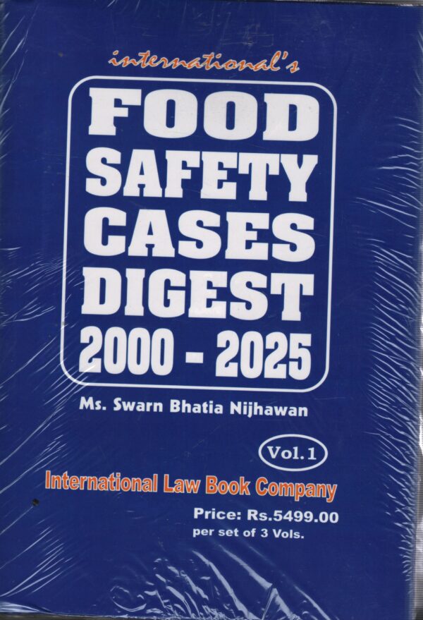 ILBCO india Food Safety Cases Digest 2000-2025 By Swarn Bhatia Nijhawa In 3 Vol.