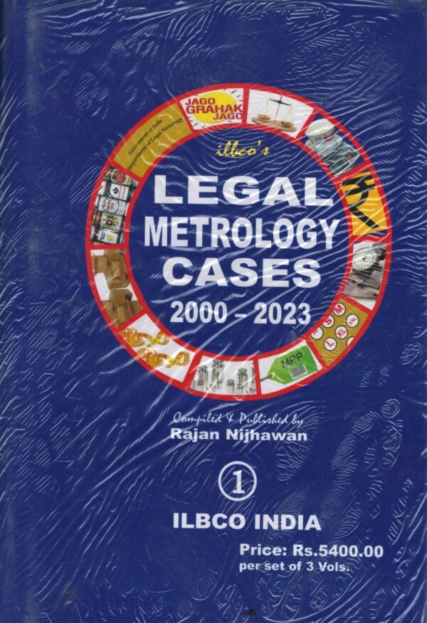 ILBCO india Legal Metrology Cases 2000-2023 By Rajan Nijhawan In 3 Vol.