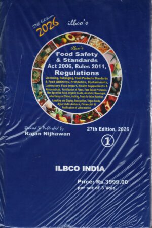 ILBCO india Food Safety & Standards Act 2006, Rules 2011, Regulations By Rajan Nijhawan In 3 Vol.27th Edition 2026