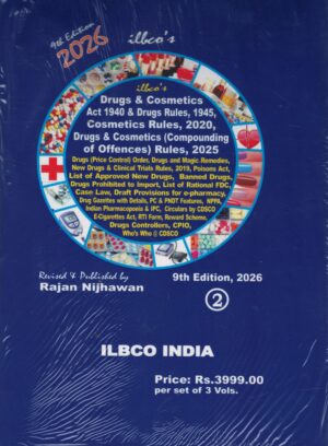 ILBCO india Drugs & Cosmetics act 1940 & Drugs Rules 1945 Cosmetics rules 2020 Drugs & Cosmetics(Compounding of offences ) Rules 2025  By Rajan Nijhawan In 3 Vol.9th Edition 2026
