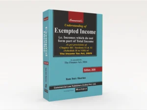 Commercial Understanding of  Exempted Income The Income Tax Act 2025 By Ram Dutt Sharma Edition 2026