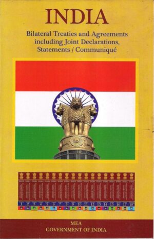 Standard Publishers (India) India Bilateral Treaties and Agreements Including Joint Declarations Statements / Communique set in 18 Vols