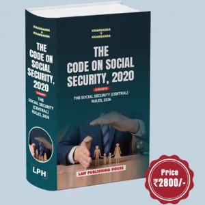 Law Publishing House The Code on Social Security 2020 By Kharbanda & kharbanda Ediiton 2026