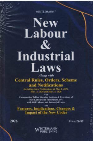 Whitesmann New Labour & Industrial Laws ALong With Central Rules orders Scheme and Notifications Edition 2026