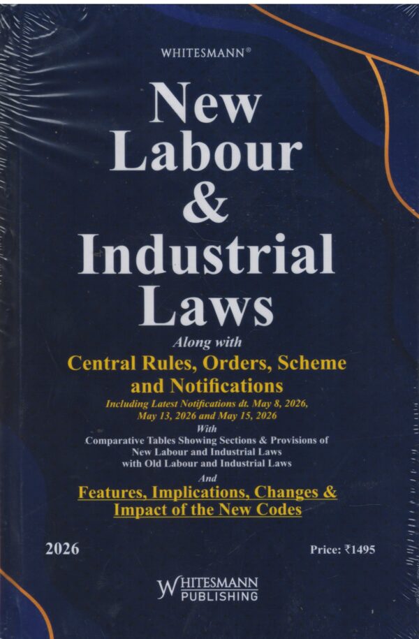 Whitesmann New Labour & Industrial Laws ALong With Central Rules orders Scheme and Notifications Edition 2026