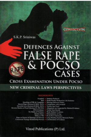 Vinod Publishers Defences Against False Rape & POCSO Cases By S.K.P Sriniwas Edition 2026