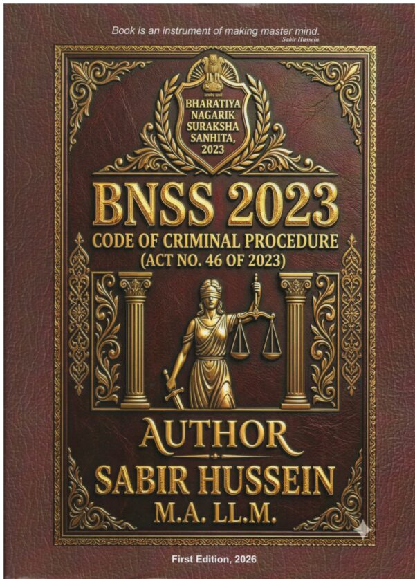 Ruhaan Publication BNSS 2023 Code of Criminal Procedure ( Act no.46 of 2023 )Author Sabir Hussein in 3 vols Edition 2026