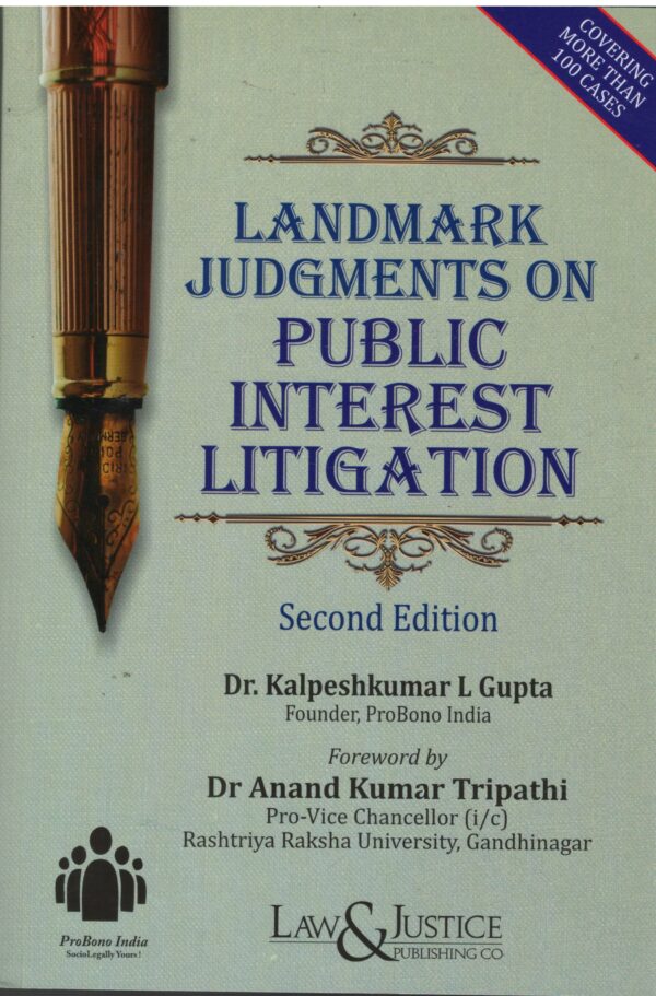 Law&Justice Landmark Judgments on Public Interest Litigation Dr.Kalpeshkumar L Gupta Edition 2026